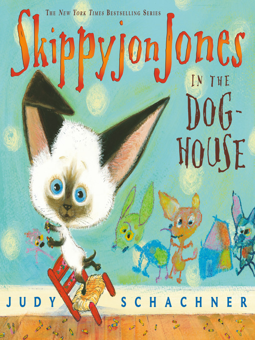 Judy Schachner作のSkippyjon Jones in the Doghouseの作品詳細 - 貸出可能